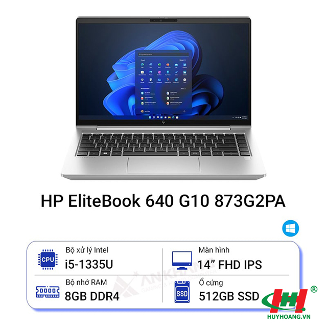Máy Tính Xách Tay HP ELITEBOOK 640 G10,  CORE I5-1335U,  8GB RAM/ 512GB SSD/ INTEL GRAPHICS/ 14INCH FHD/ WEBCAM/ 3 CELL/ WLAN AX+BT/ FINGERPRINT/ SMCARD/ WIN11 HOME 64/ SILVER_873G2PA - 01Y